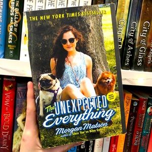 The Unexpected Everything by Morgan Matson YA Book